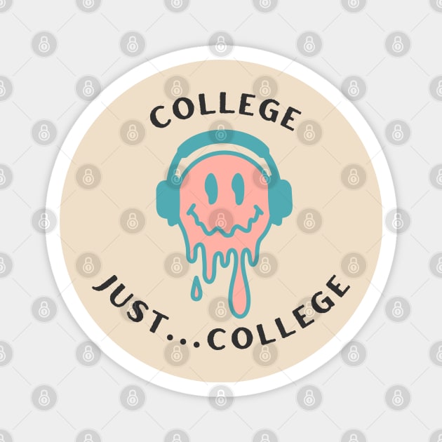 College...Just College - Pink/Tan Magnet by merevisionary